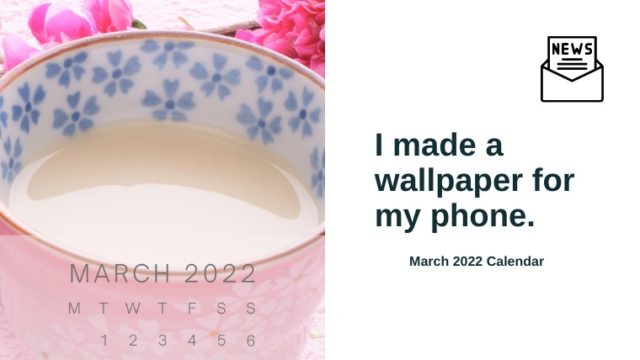 [news]smartphone wallpaper 202203(eyecatch)