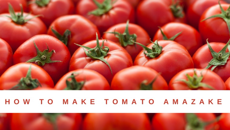 [Amazake Recipe]How to make Tomato Amazake(eyecatch)