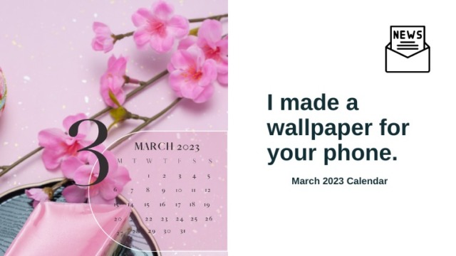 [Calender]smartphone wallpaper 202303(eyecatch)